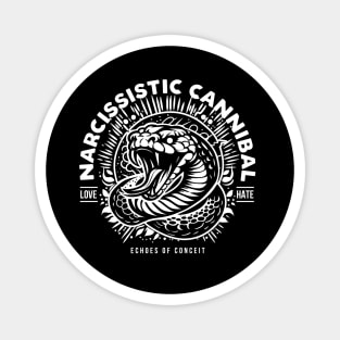 NARCISSISTIC CANNIBAL Magnet